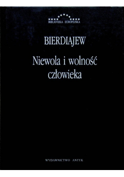 Niewola i wolność człowieka
