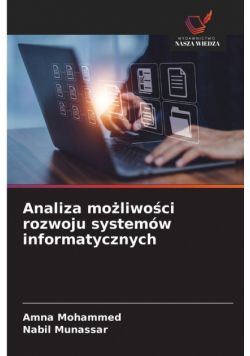 Analiza możliwości rozwoju systemów informatycznych
