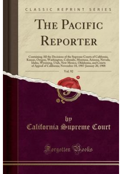 The Pacific Reporter Volume 92 reprint z 1908 r.