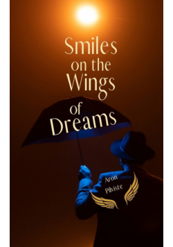 Smiles on the Wings of Dreams