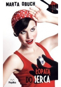 Łopatą do serca