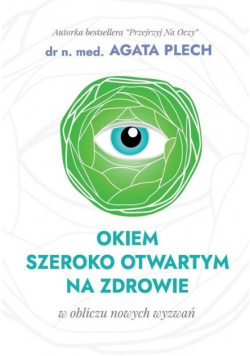 Okiem szeroko otwartym na zdrowie