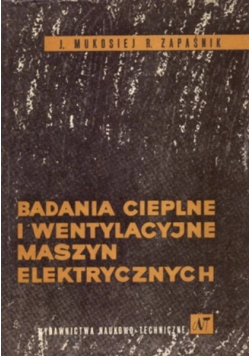 Badania cieplne i wentylacyjne maszyn elektrycznych