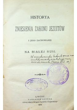 Historya zniesienia zakonu jezuitów i jego zachowanie na Białej Rusi 1874 r.