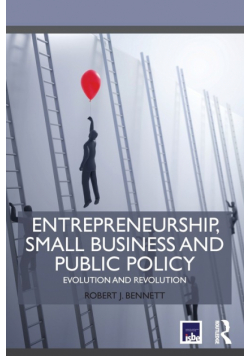 Entrepreneurship, Small Business and Public Policy