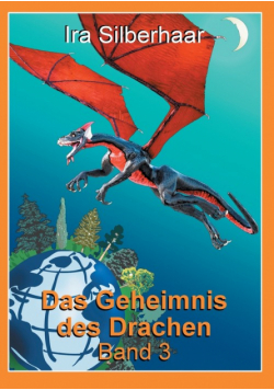 Das Geheimnis des Drachen Band 3