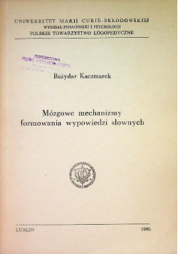 Mózgowe mechanizmy formowania wypowiedzi słownych