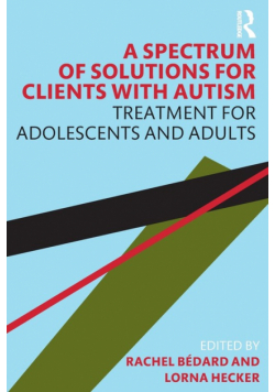 A Spectrum of Solutions for Clients with Autism