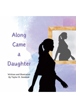 Along Came a Daughter