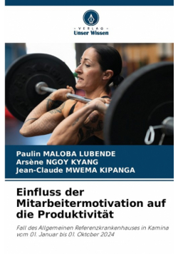 Einfluss der Mitarbeitermotivation auf die Produktivität