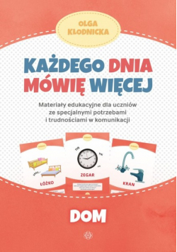 Każdego dnia mówię więcej Dom
