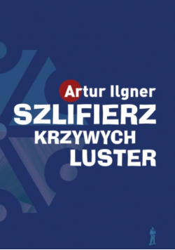Szlifierz krzywych luster