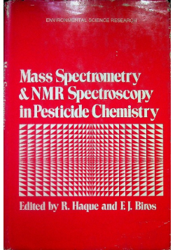 Mass Spectrometry and NMR Spectroscopy in Pesticide Chemistry