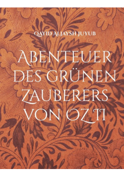 Abenteuer des grünen Zauberers von OZ II