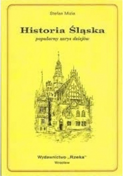 Historia Śląska popularny zarys dziejów