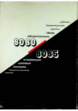 Układy mikroprocesorowe 8080 / 8085 w modułowych systemach sterowania