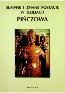 Sławne i znane postacie w dziejach Pińczowa