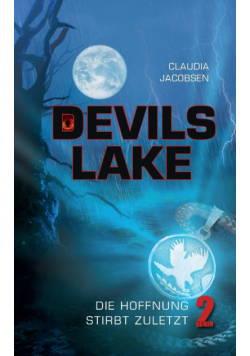 Devils Lake - Die Hoffnung stirbt zuletzt