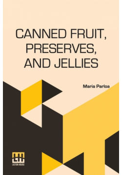 Canned Fruit, Preserves, And Jellies