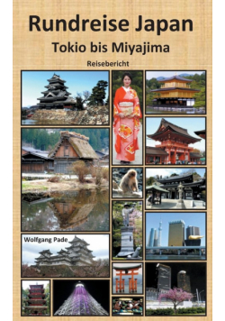 Rundreise Japan Tokio bis Miyajima