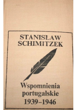 Wspomnienia portugalskie 1939 - 1946