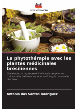 La phytothérapie avec les plantes médicinales brésiliennes