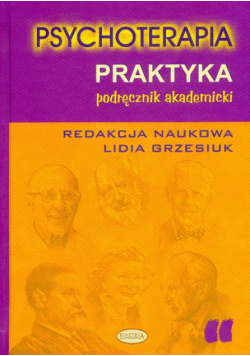 Psychoterapia. Praktyka podręcznik akademicki