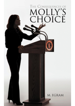 The Consequences of Molly's Choice