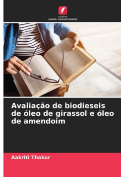 Avaliação de biodieseis de óleo de girassol e óleo de amendoim