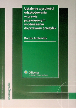 Ustalenie wysokości odszkodowania w prawie przewozowym w odniesieniu do przewozu przesyłek