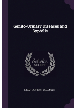 Genito-Urinary Diseases and Syphilis