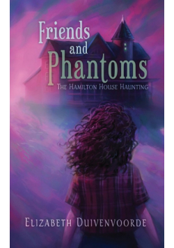 Friends and Phantoms