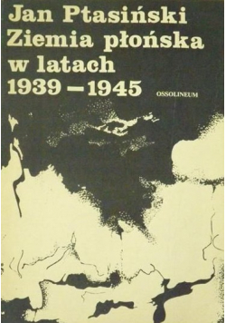 Ziemia płońska w latach 1939 1945