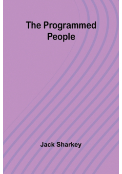 The programmed people