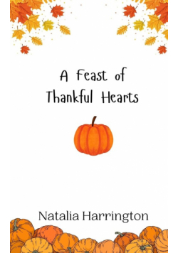 A Feast of Thankful Hearts