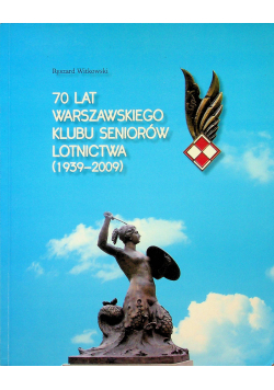 70 lat warszawskiego klubu seniorów lotnictwa