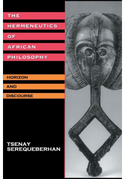 The Hermeneutics of African Philosophy
