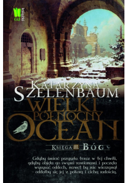 Wielki Północny Ocean Księga 3 Bóg