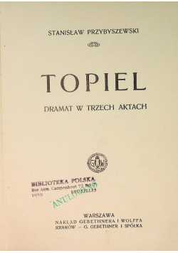 Topiel Dramat w trzech aktach 1912 r.