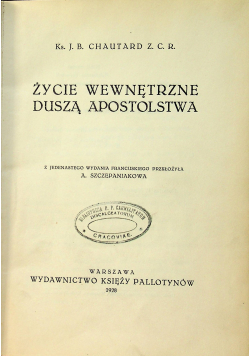 Zycie wewnętrzne duszą apostolstwa 1928r