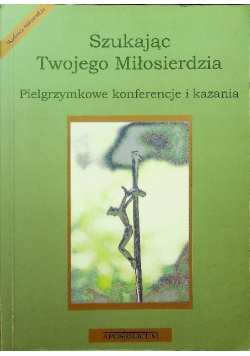 Szukając Twojego Miłosierdzia