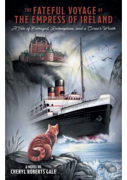 The Fateful Voyage of the Empress of Ireland