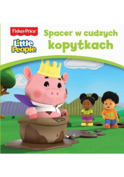 Fisher Price Little People. Spacer w cudzych
