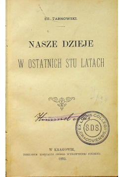 Nasze dzieje w ostatnich stu latach 1895 r.