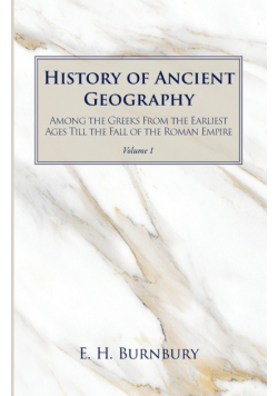 History of Ancient Geography, Volume 1