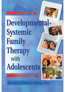 Developmental-Systemic Family Therapy with Adolescents