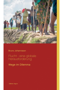 Flucht - eine globale Herausforderung