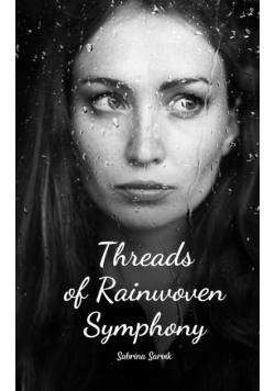 Threads of Rainwoven Symphony