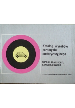 Katalog wyrobów przemysłu motoryzacyjnego Środki transportu samochodowego