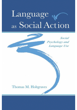 Language As Social Action